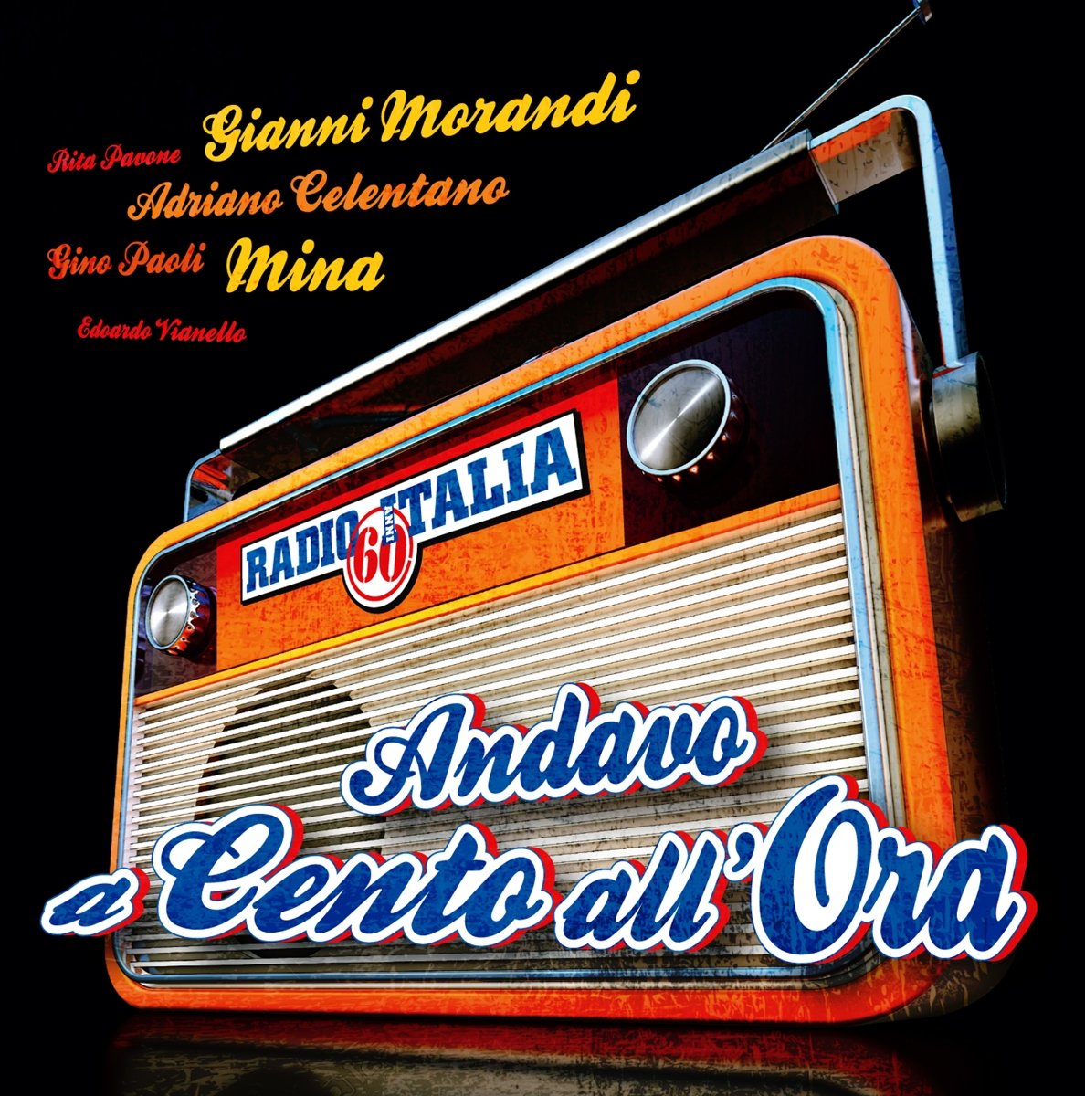 Radio Italia Anni 60 Andavo a Cento All'ora Pop
