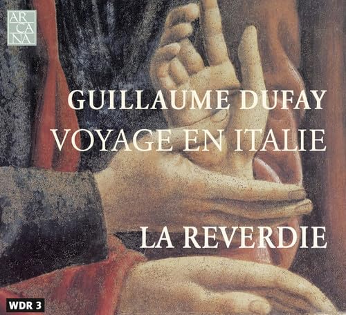 Guillaume Dufay: Voyage en Italie Classical