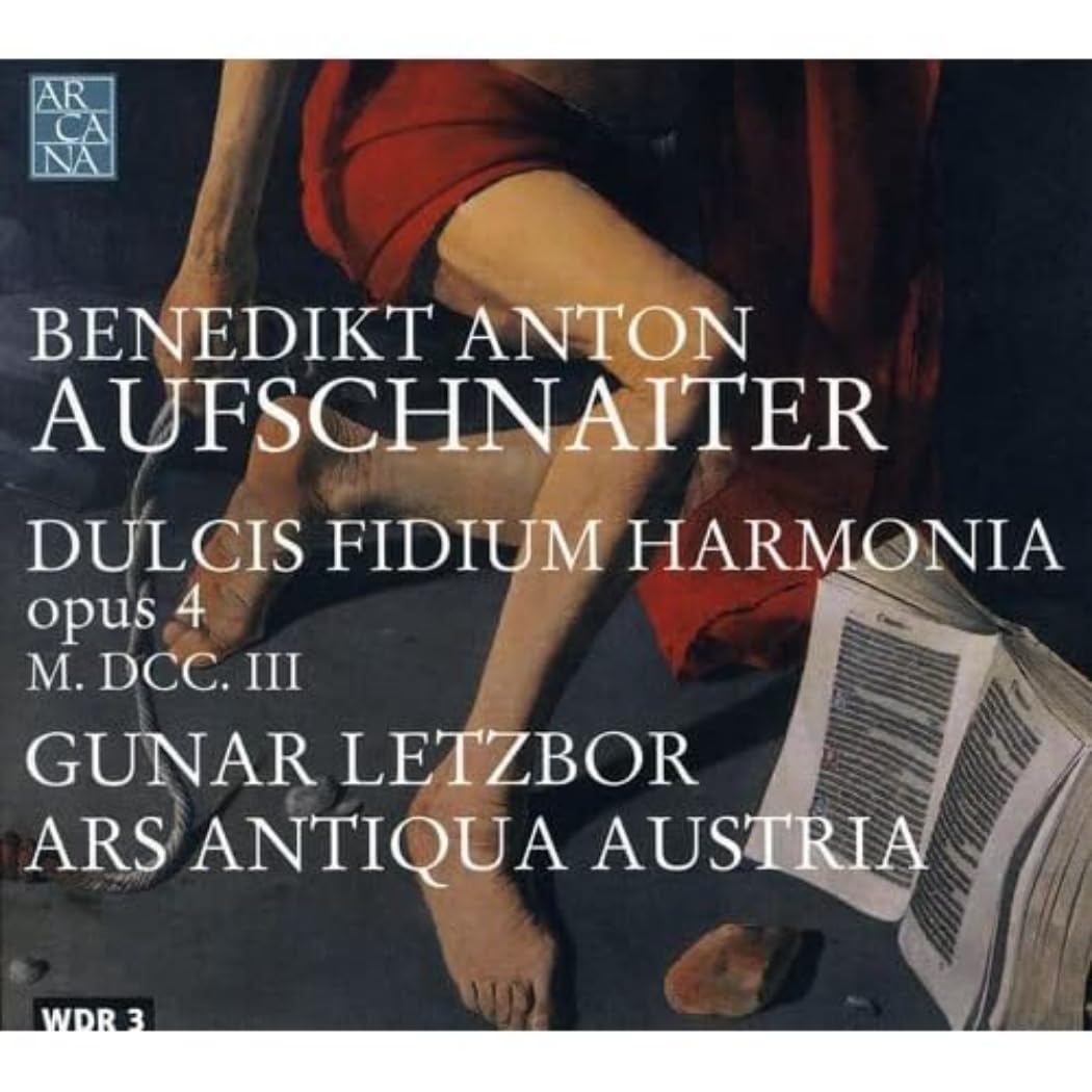 Benedikt Anton Aufschnaiter: Dulcis Fidium Harmonia Op.4 Classical