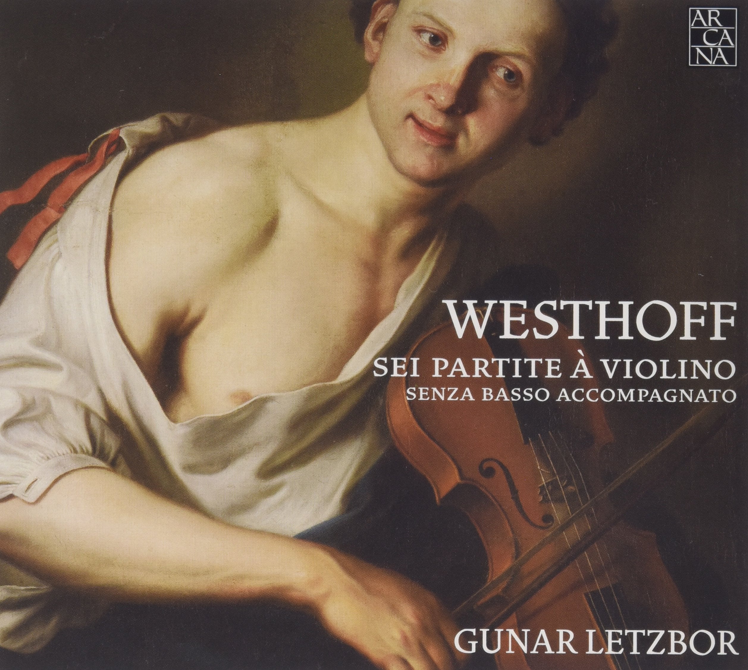 Johann Paul von Westhoff: Sei Partite a Violino Senza Basso Accompagnato Classical
