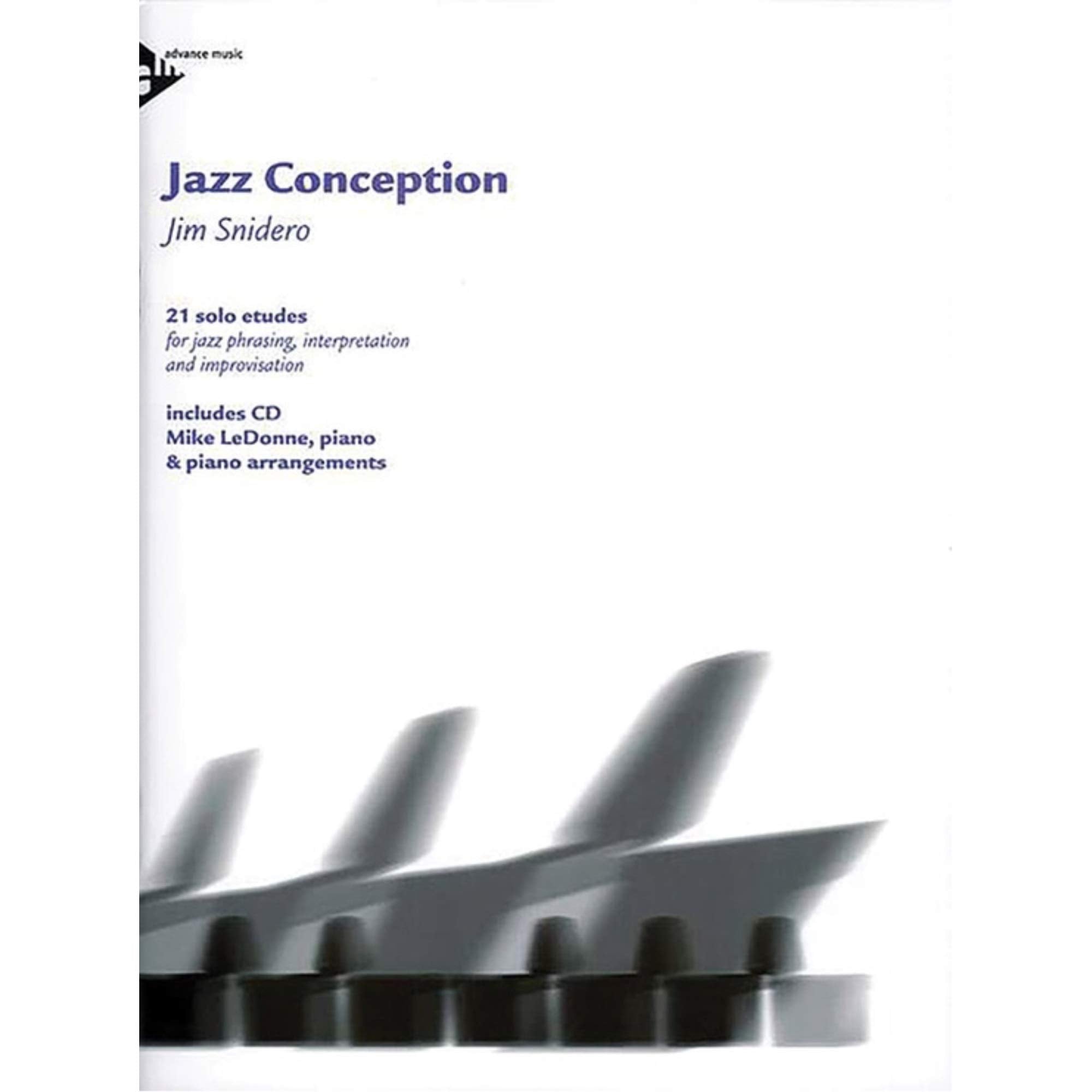 Jazz Conception Piano: 21 solo etudes for jazz phrasing, interpretation and improvisation. Klavier. Arts & Music