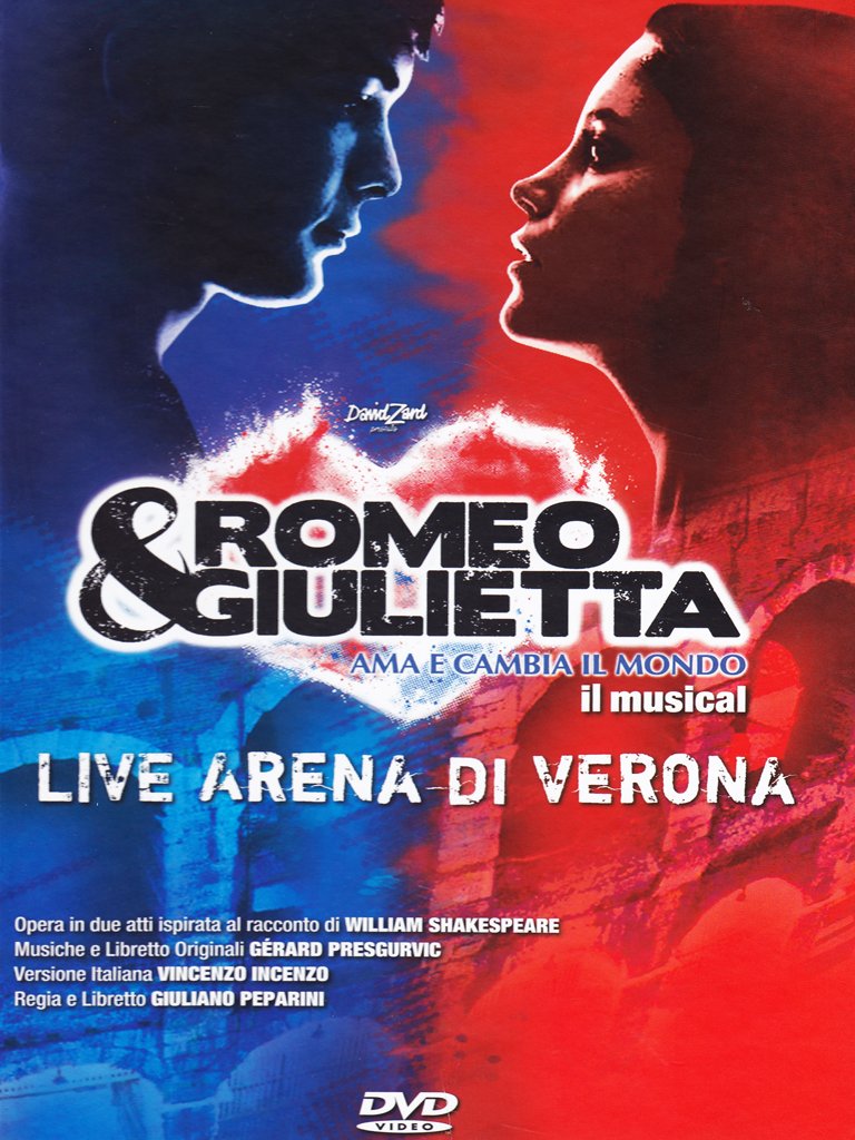 Romeo & Giulietta - Ama e cambia il mondo - Live Arena di Verona Movies