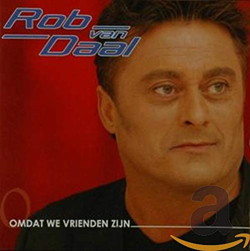 Product Image: Rob van Daal - Omdat we vrienden zijn