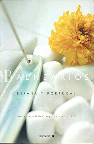Balnearios de Espana y Portugal (Spanish Edition) book