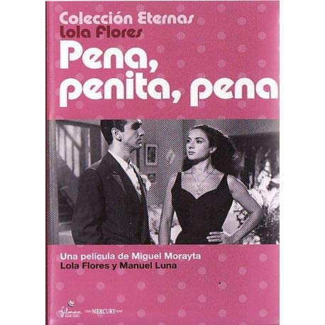 Pena, Penita, Pena (Lola Flores) (1953) Films