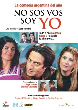 No sos vos, soy yo Films