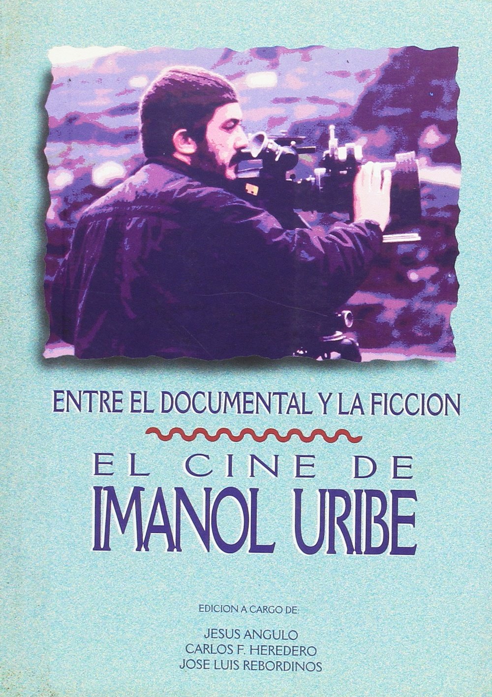 El cine de imanol Uribe entre el documental y la ficcion book