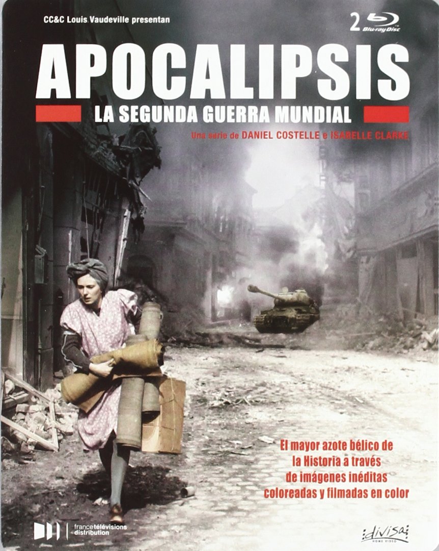 Apocalipsis. La Segunda Guerra Mundial Films