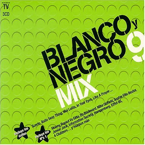 Blanco Y Negro Mix Vol.9 Dance & Electronic