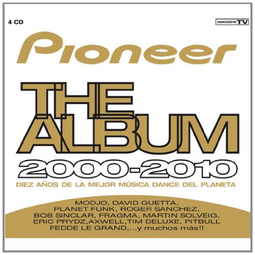 Pioneer-the Album 2000-2010 Dance & Electronic