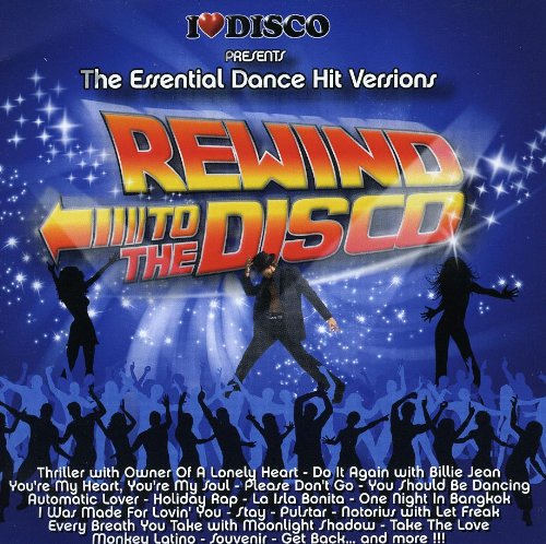 I Love Rewind to the Disco Vol.1 Dance & Electronic