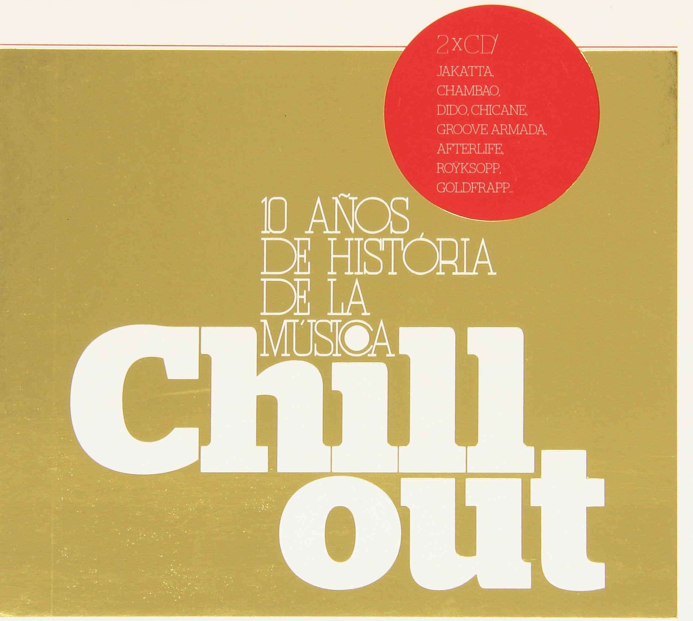 10anos de Historia de la Musica Chillout Dance & Electronic