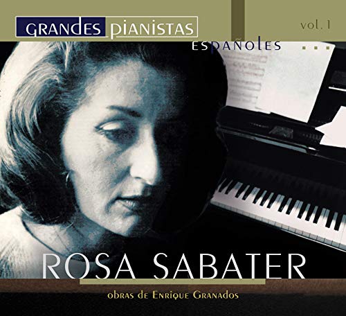 Rosa Sabater. Grandes Pianistas Es-Pañoles, Vol 1, Classical