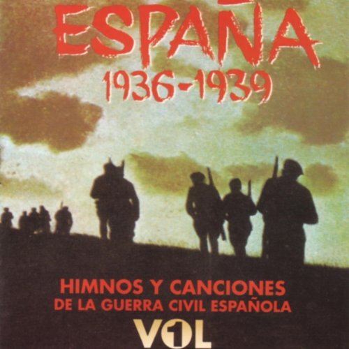 España 1936-1939-Himnos Y Canciones De La Guerra Civil Española Vol. 1 Other music genres