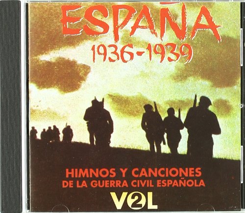 España 1936-1939 - Himnos Y Canciones De La Guerra Civil Española Vol. 2 World Music