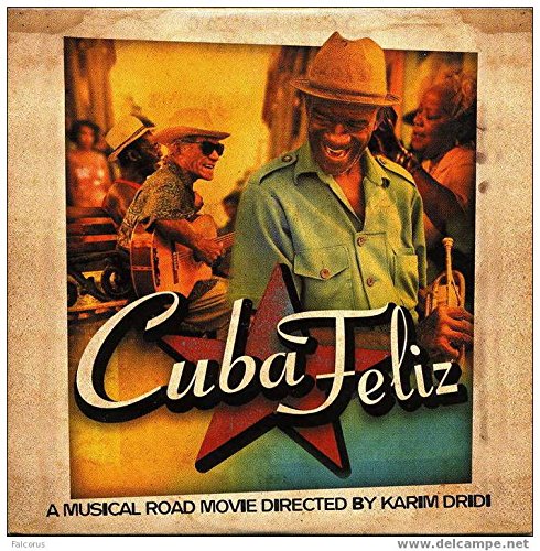 Cuba Feliz:Road Movie Musical Pop