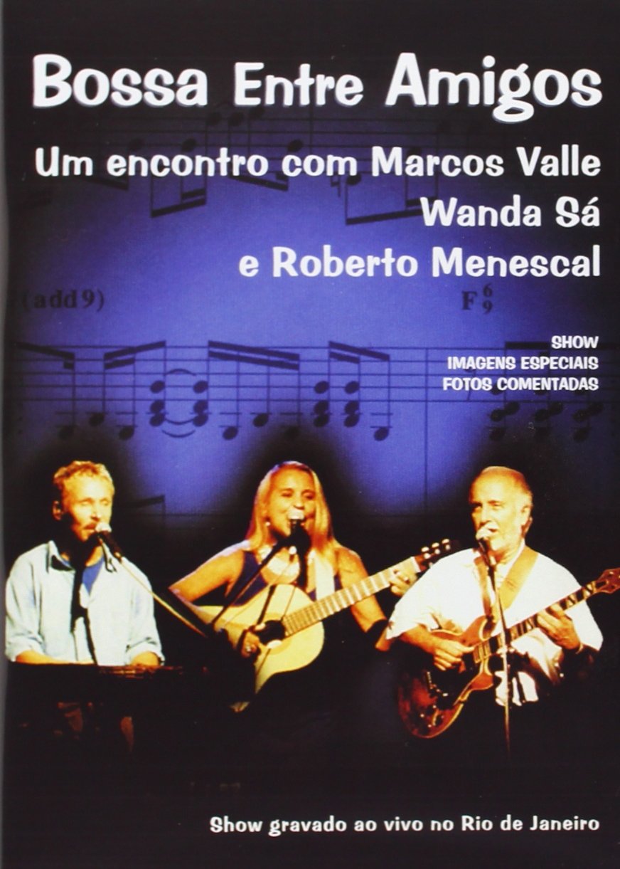 Bossa Entre Amigos (rio Live) Films