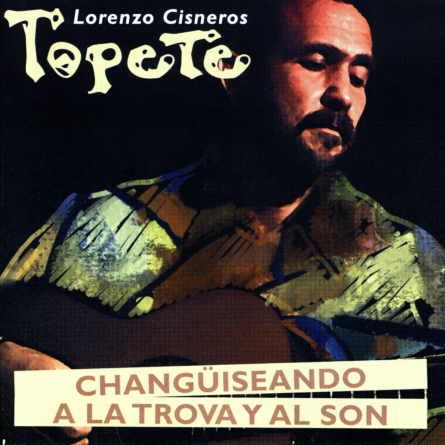 Changiseando a la Trova Y Al Pop