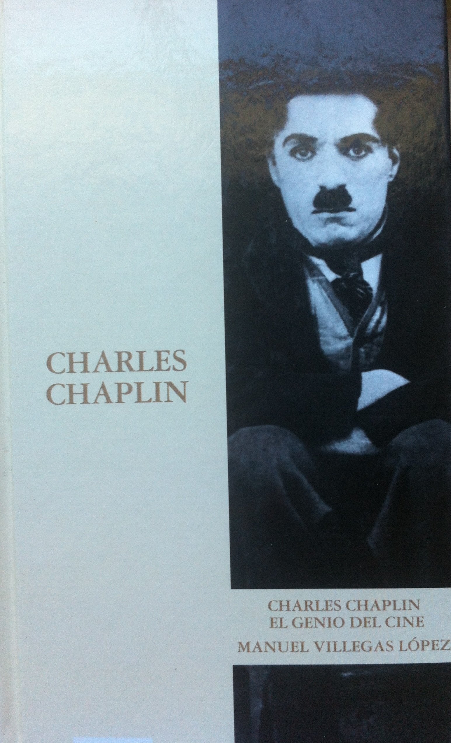 CHARLES CHAPLIN EL GENIO DEL CINE (BIBLIOTECA ABC: PROTAGONISTAS DEL SIGLO XX) book
