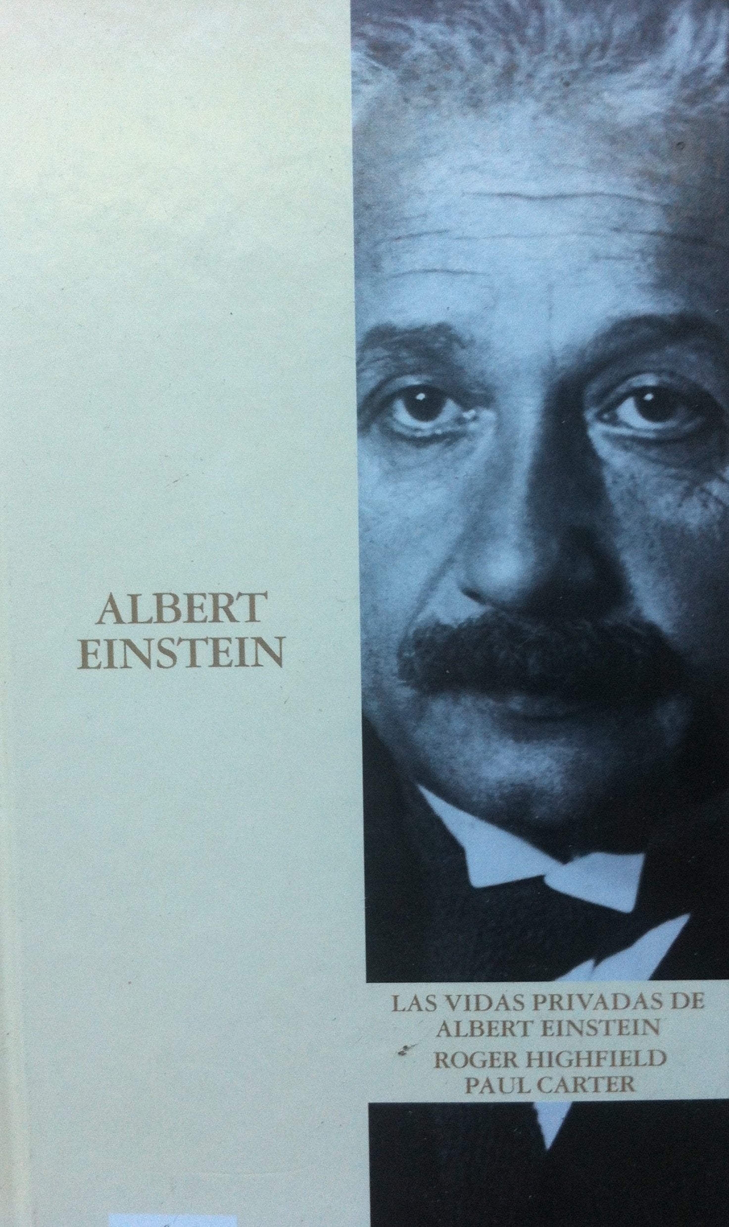 LAS VIDAS PRIVADAS DE ALBERT EINSTEIN Books