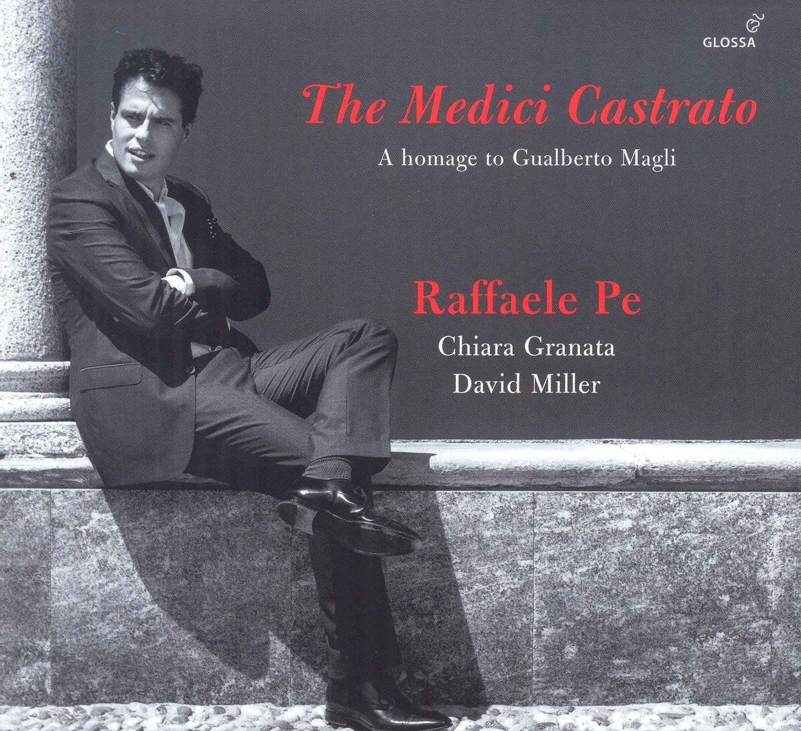 The Medici Castrato Eine Hommage an Gualberto Magli Classical