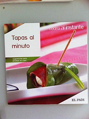 COCINA AL INSTANTE Nº 5. Tapas al minuto. Sugerencias para picotear en casa. book