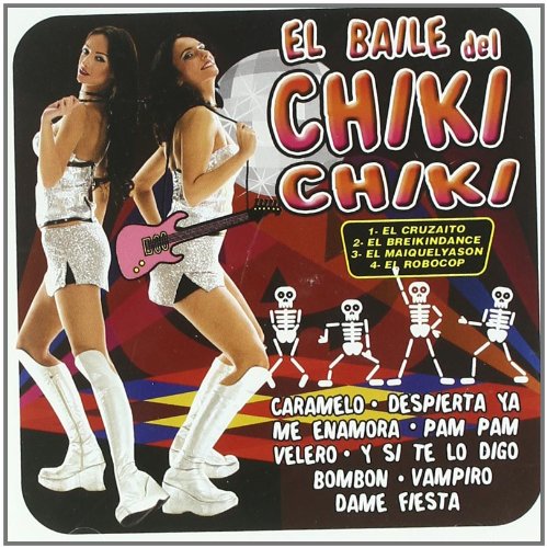 Product Image: El Baile Del Chiki-Chiki
