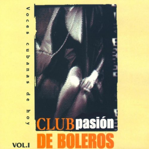 Club Pasion de Boleros Vol.1 cd