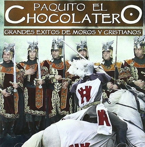 Paquito El Chocolatero-Moros Y World Music