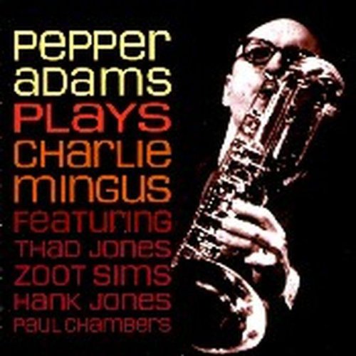 Pepper Adams Plays Charlie Mingus Pop