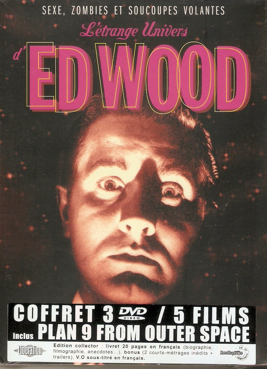 L'Etrange univers de Ed Wood : Plan 9 from Outer Space (1959) / Glen or Glenda (1953) / Jail Bait (1954) / Bride of the monster (1956) / Night of the Ghouls (1959) + le 1er cours métrage - Coffret 3 DVD Movies