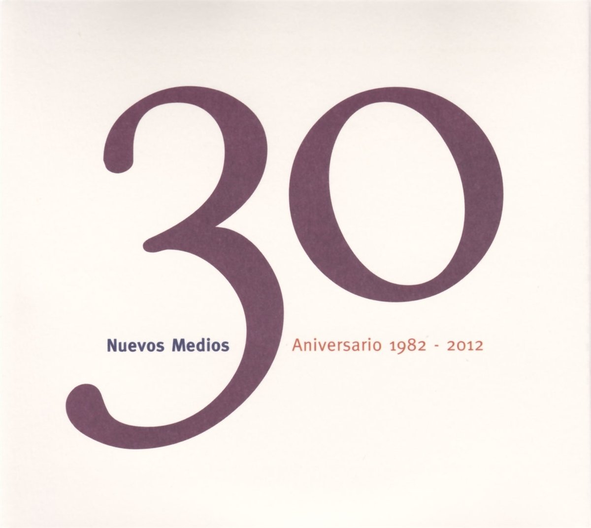 Nuevos Medios 30 Aniversario 1982-2012 World Music