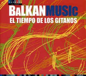 BALKANMUSIC.- EL TIEMPO DE LOS GITANOS (Logo F) cd