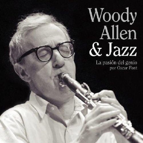 Woody Allen & Jazz Jazz