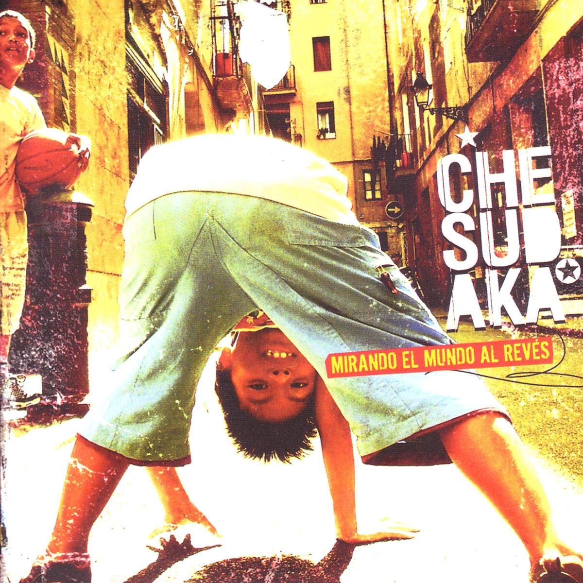 Che Sudaka - Mirando El Mundo Al Reves cd
