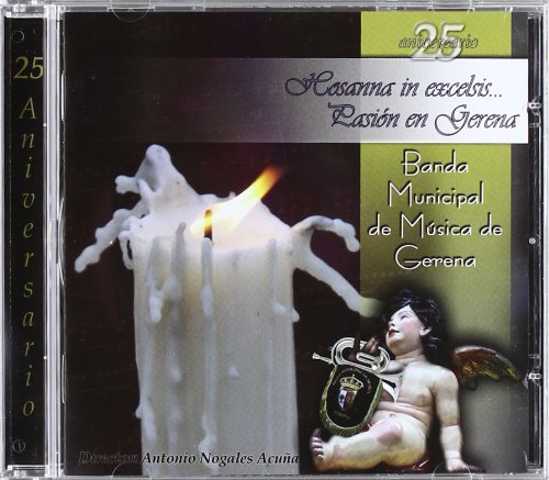 Hosanna in Excelsis. Pasion en Music
