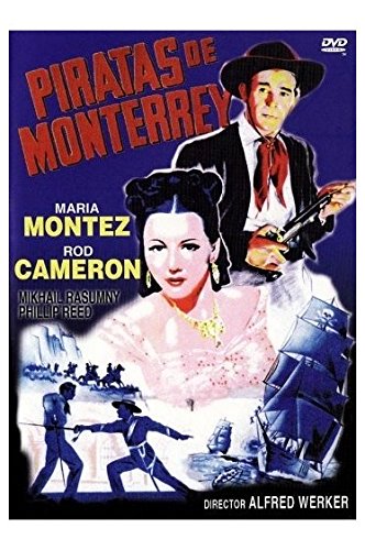 Piratas De Monterrey (Pirates Of Monterrey) Films