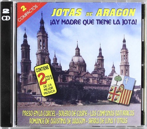 Jotas De Aragon-Ay Madre Que Tiene Jota World Music