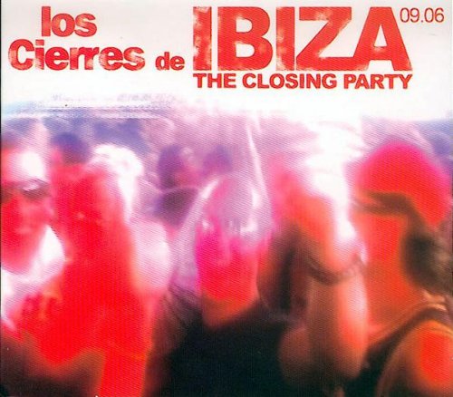 Los Cierres de Ibiza 09. 06, the Dance & Electronic