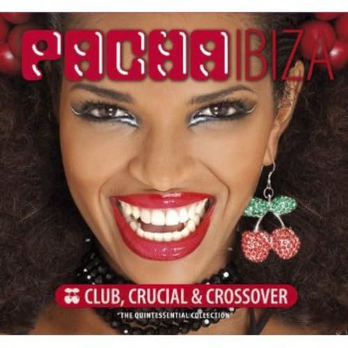 Pacha Ibiza: Club,Crucial,Crossover Dance & Electronic