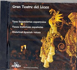 Gran Teatre del Liceu - Historical Spanish voices Classical