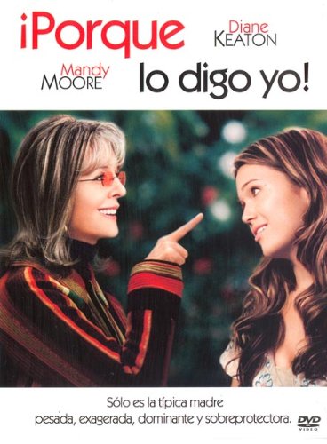 ¡Porque Lo Digo Yo! (Import Dvd) (2012) Keaton, Diane; Moore, Mandy; Lehmann, Films