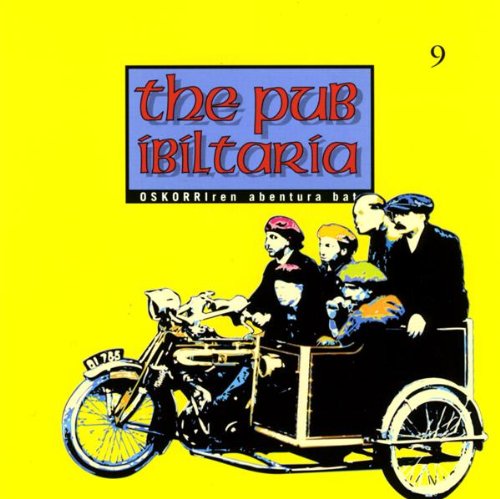 OSKORRI & THE PUB IBILTARIA 9 Arts & Music
