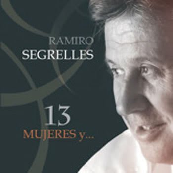 RAMIRO SEGRELLES - 13 Mujeres y ... Music