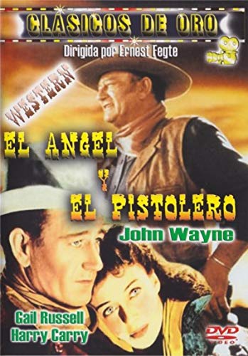 El Angel Y El Pistolero (Angel And The Badman) Films