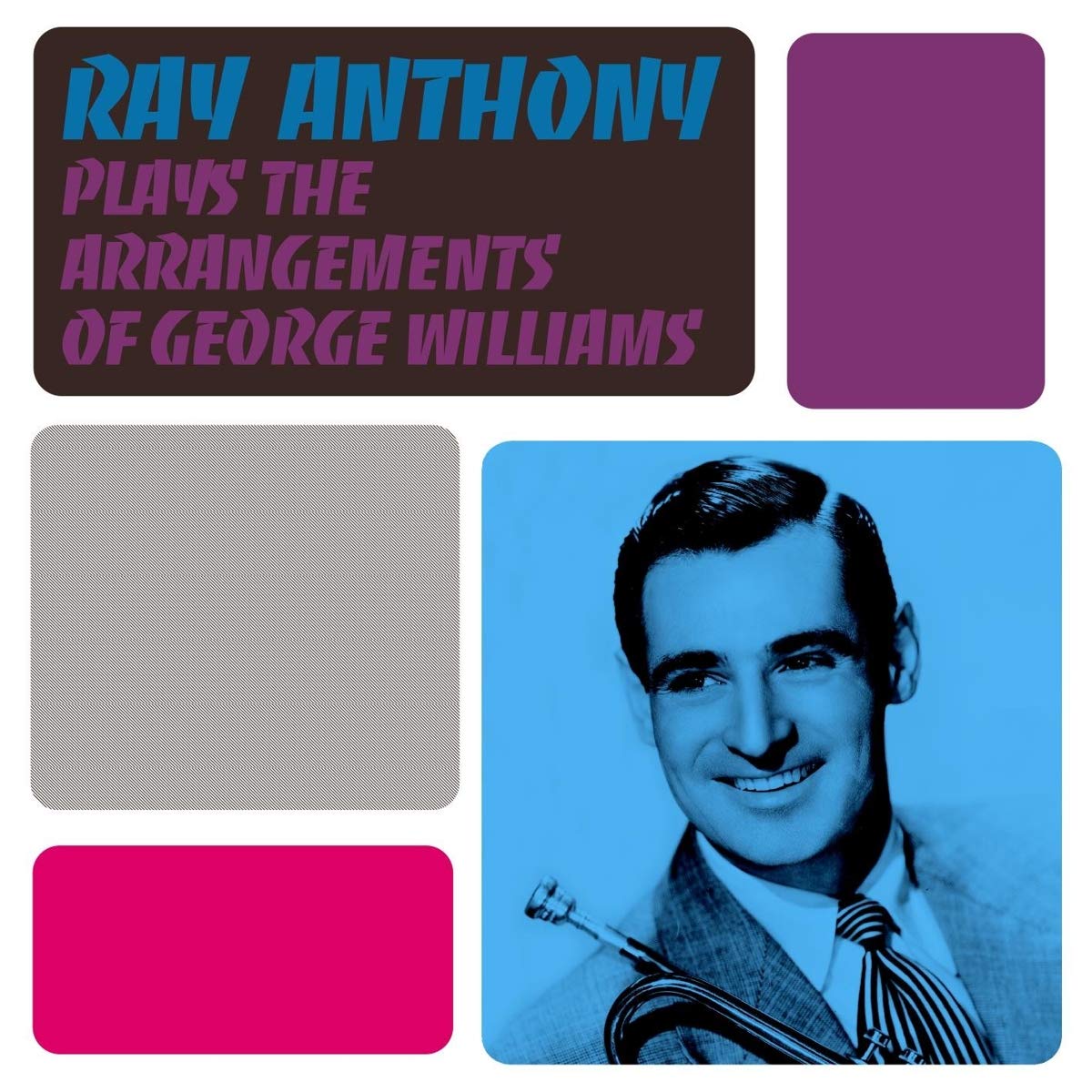 Ray Anthony plays the Arrangements of George Williams Other music genres