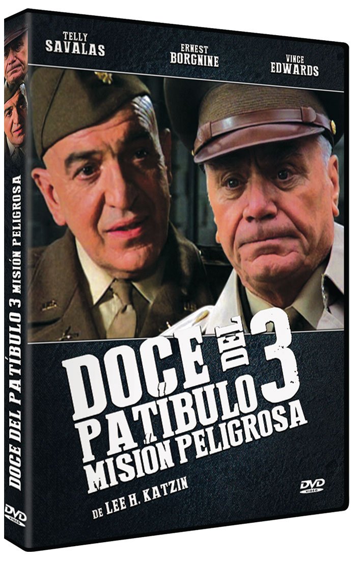 Dirty Dozen: The Deadly Mission - Doce Del Patíbulo 3, Misión Peligrosa - Lee H. Katzin. Films