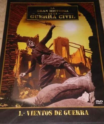 LA GRAN HISTORIA DE LA GUERRA CIVIL - Part 1- Vientos de Guerra -NON US FORMAT - Region 2 - PAL Films