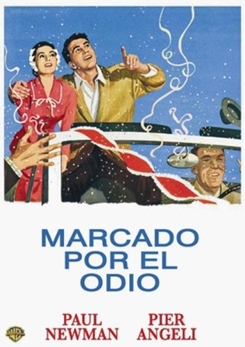 Die Hölle ist in mir - POR ODIO - Somebody Up There Likes Me, Paul Newman Movies