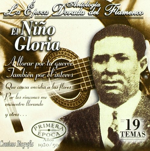Antologia De La Epoca Dorada Del Flamenc World Music